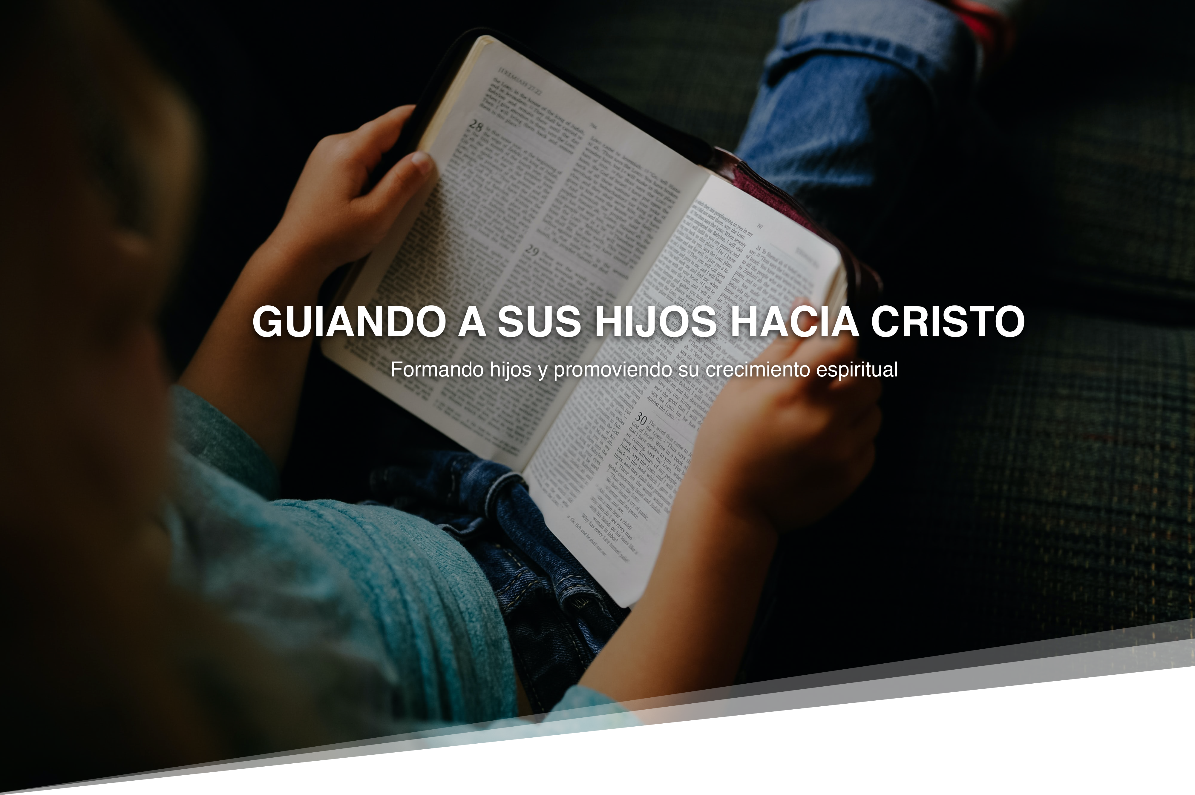 Guiando a sus hijos hacia Cristo - Enfoque a la Familia