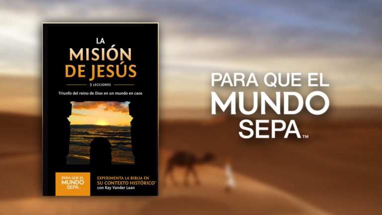 Para que el Mundo Sepa - La misión de Jesús - triunfo del reino de Dios en un mundo en caos - Enfoque a al Familia