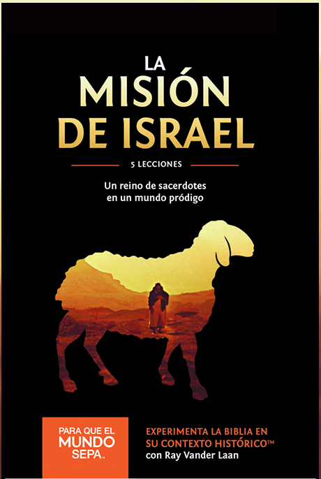 Para que el Mundo Sepa - La misión de Israel - Un reino de sacerdotes en un mundo pródigo - Enfoque a al Familia