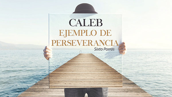 Miniatura del curso Caleb un ejemplo de perseverancia