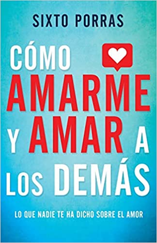 Portada fondo celeste con el titulo Como Amarme y amar a los demas en letras rojas y un corazón