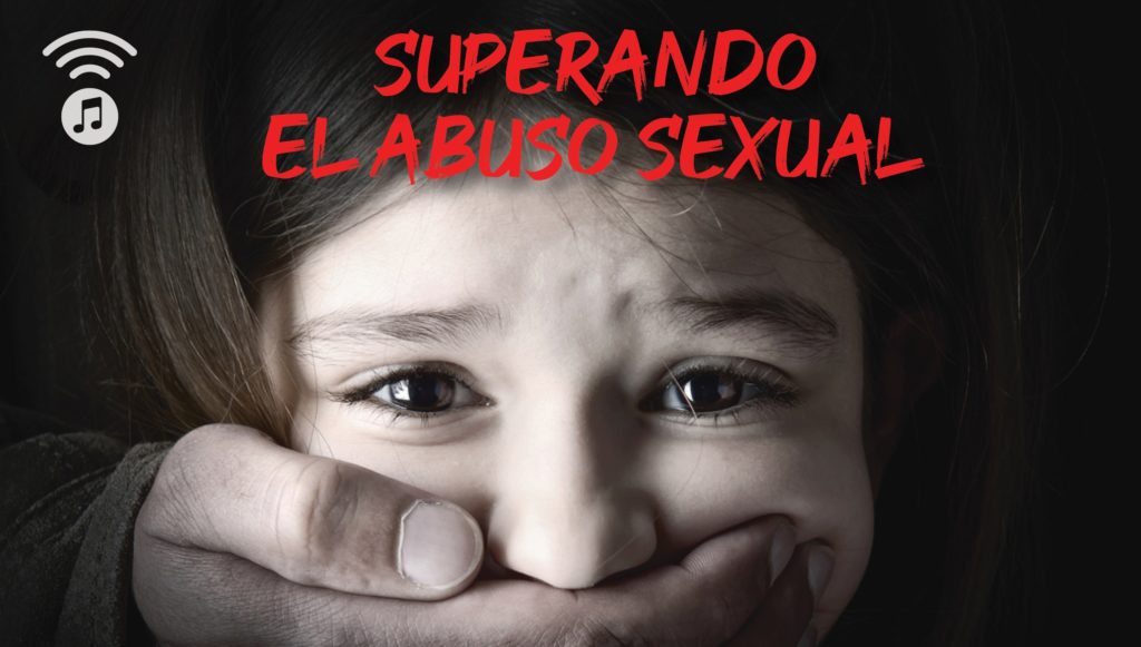 Superando El Abuso Sexual